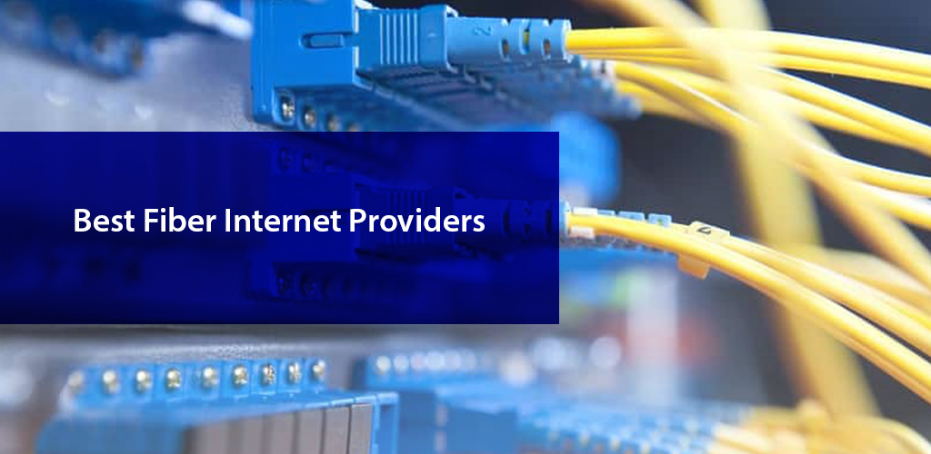 Best Fiber Optic Providers